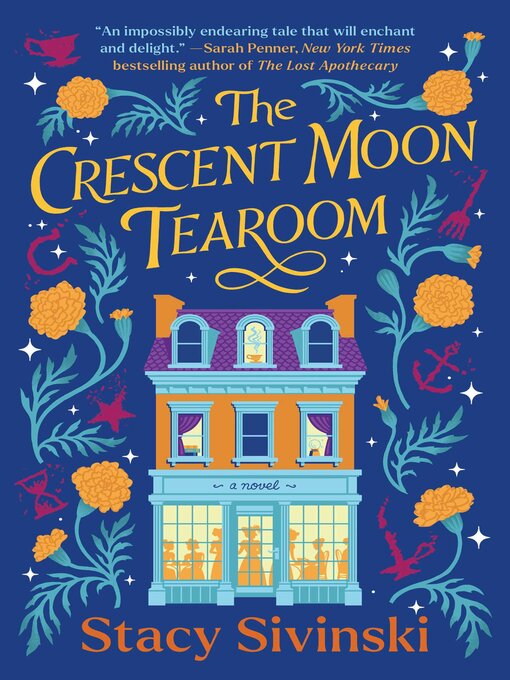 Title details for The Crescent Moon Tearoom by Stacy Sivinski - Wait list